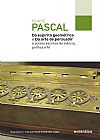 Capa do livro Do espírito geométrico e Da arte de persuadir, Blaise Pascal