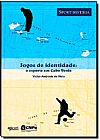 Capa do livro Jogos de Identidade: o Esporte em Cabo Verde - Col. Sport: Historia, Victor Andrade de Melo