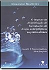 Capa do livro Atualização Terapêutica: O Impacto da Diversificação de Formulações de Drogas Antiepiléticas, Laura M. F. Ferreira Guilhoto