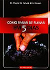 Capa do livro Como parar de Fumar em 5 Dias, V�rios Autores