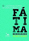 Capa do livro O jornalismo diversional de F�tima Bernardes, Rosem�ri Laurindo