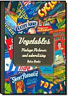 Capa do livro Vegetables: Vintage Pictures And Advertising, Retro Books