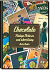 Capa do livro Chocolate: Vintage Pictures And Advertising, Retro Books