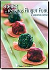 Capa do livro Atelier de Receitas Finger Food e Pequenas Porções, André Boccato