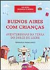 Capa do livro Buenos Aires Com Crianças - Aventurinhas Na Terra do Dulce de Leche, Fernanda Paraguassu