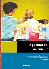 Capa do livro Fam�lia vai ao cinema, A, Jos� de Sousa Miguel In�s Assun��o de Castro; Lopes