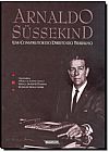 Capa do livro Arnaldo Sussekind: Um Construtor do Direito do Trabalho, �ngela de Castro