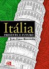 Capa do livro It�lia: presente e futuro, Jo�o F�bio Bertonha