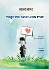 Capa do livro Por que voc� n�o me aceita assim?, Helme Heine