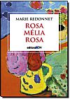 Capa do livro Rosa Melia Rosa, Marie Redonnet