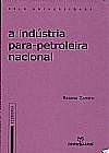Capa do livro A Indústria Para-Petroleira Nacional, Regina Zamith
