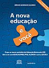 Capa do livro A nova educa��o e voc� - O que os novos caminhos da educa��o p�s-LDB t�m a ver com educadores, pais, alunos e com a escola, S�rgio Godinho Oliveira