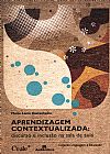 Capa do livro Aprendizagem contextualizada: Discurso e inclusão na sala de aula, Maria Lúcia Castanheira