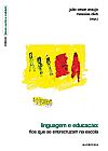 Capa do livro Linguagem e educação - Fios que se entrecruzam na escola, Messias Júlio César; Dieb