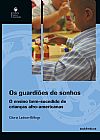 Capa do livro Os guardiões de sonhos - O ensino bem-sucedido de crianças afro-americanas, Gloria Ladson-Billings
