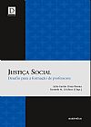 Capa do livro Justi�a Social, Kenneth M. J�lio Em�lio; Zeichner