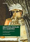Capa do livro Biblioteca escolar, eis a quest�o!, Lucia Helena Maroto