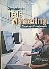 Capa do livro vOperador de Telemarketing: T�cnicas e Planejamento, Michel Ribeiro