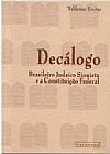 Capa do livro Decalogo Brasileiro, Judaico, Sionista E A Constituicao Federal, Waldemar Zveiter
