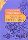 Capa do livro Vis�es do Fim do Mundo - Cole��o Novos Caminhos, Rabelais Fran�ois Nostradamus