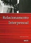 Capa do livro RELACIONAMENTO INTERPESSOAL, Regina Maria Machado