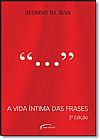 Capa do livro A vida �ntima das frases, Deon�sio da Silva