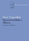 Capa do livro Egocentricidade e m�stica, Ernst Tugendhat