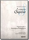 Capa do livro Organiza��o e Estrat�gias Pedag�gicas - Cole��o Metodologia do Ensino na Educa��o Superior, Alessandro de Melo