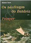 Capa do livro Naufragos Do Batavia & Prosper, Os, Simon Leys