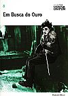 Capa do livro Em Busca do Ouro - Col. Folha Charles Chaplin Vol. 8, Cássio Carlos Starling