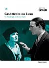 Capa do livro Casamento Ou Luxo - Cole��o Folha Charles Chaplin 16, Robert Scott