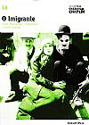 Capa do livro O Imigrante - Coleção Folha Charles Chaplin 18, FOLHA SÃO PAULO