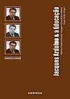 Capa do livro Jacques Ardoino & a Educa��o, S�rgio Roberto Sidnei; Borba