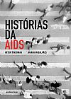 Capa do livro Histórias da AIDS, Naiara Artur; Magalhães