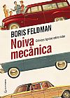 Capa do livro Noiva mecânica, Boris Feldman