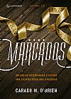 Capa do livro Marcados, Caragh M. Brien