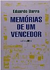 Capa do livro Memorias de Um Vencedor, Eduardo Barra