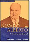 Capa do livro Alvaro Alberto: Ciencia do Brasil, A, Joao Carlos Vitor Garcia