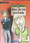 Capa do livro AMOR DE TRAS PRA FRENTE, KUPSTAS, MARCIA