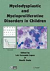 Capa do livro Myelodyplastic And Myeloproliferative Disoders In Childrean, Luiz Fernando Lopes