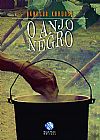 Capa do livro Anjo Negro, O, Agnaldo Cardoso