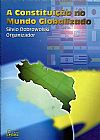 Capa do livro A Constitui��o no Mundo Globalizado, Silvio Dobrowolski