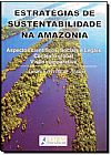 Capa do livro Estratégia de Sustentabilidade na Amazônia, Gisele Ferreira de Araújo