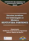 Capa do livro ESTUDOS JURIDICOS EM HOMENAGEM AO MINISTRO SEPULVE DA PERTENCE, GUILHERME FIGUEIREDO/IBA/BARRO
