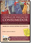 Capa do livro Tudo o que Voce Precisa Saber Sobre o Código de Defesa do Consumidor, Marcos Lucio Doro de Freitas
