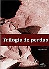 Capa do livro Trilogia De Perdas, Piero Eyben