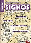 Capa do livro Signos - Col. Significados dos Signos - Ascendentes, Tipo Físico, Principais Defeitos, A Paixão e o Sexo, Vários Vários