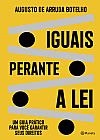 Capa do livro Iguais perante a lei, Augusto de Arruda Botelho