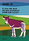 Capa do livro O dia em que Selma sonhou com um ocapi, Mariana Leky