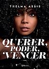 Capa do livro Querer, poder, vencer, Thelma Assis
